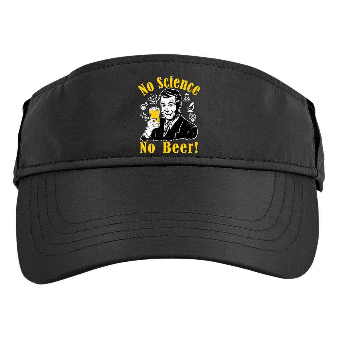 No Science No Beer - Beer Guy Science Logos Adult Drive Performance Visor