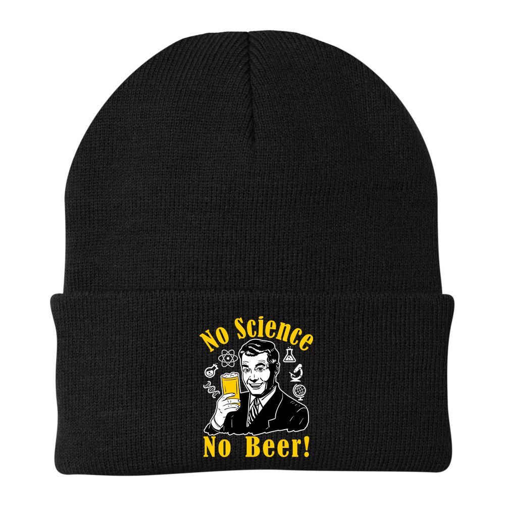 No Science No Beer - Beer Guy Science Logos Beanie