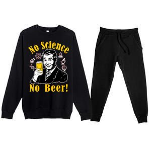 No Science No Beer - Beer Guy Science Logos Premium Crewneck Sweatsuit Set