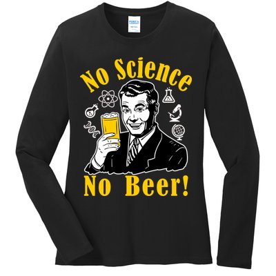 No Science No Beer - Beer Guy Science Logos Ladies Long Sleeve Shirt
