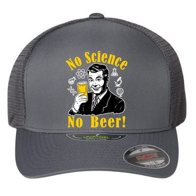 No Science No Beer - Beer Guy Science Logos Flexfit Unipanel Trucker Cap