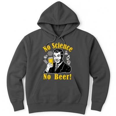 No Science No Beer - Beer Guy Science Logos Hoodie