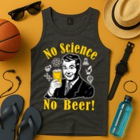 No Science No Beer - Beer Guy Science Logos Tank Top