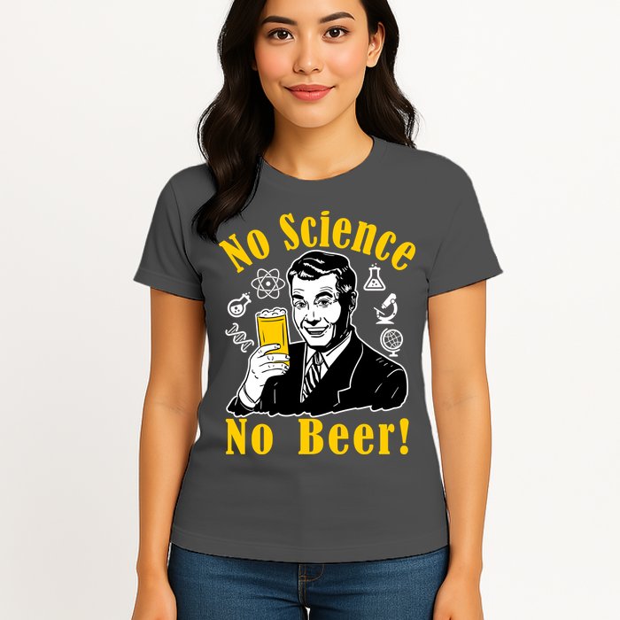 No Science No Beer - Beer Guy Science Logos Womens T-Shirt