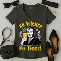 No Science No Beer - Beer Guy Science Logos Women's V-Neck T-Shirt