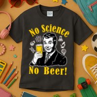 No Science No Beer - Beer Guy Science Logos Kids T-Shirt
