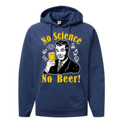 No Science No Beer - Beer Guy Science Logos Performance Fleece Hoodie