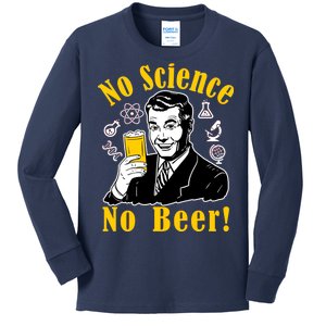 No Science No Beer - Beer Guy Science Logos Kids Long Sleeve Shirt