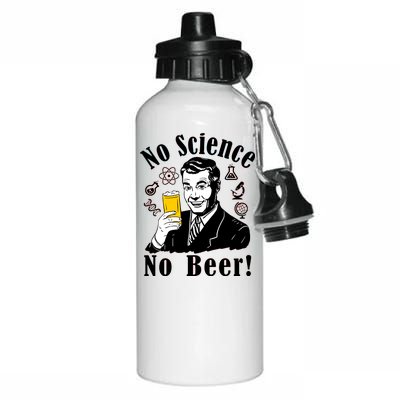 No Science No Beer - Beer Guy Science Logos Aluminum Water Bottle