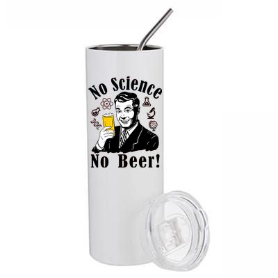 No Science No Beer - Beer Guy Science Logos Stainless Steel Tumbler