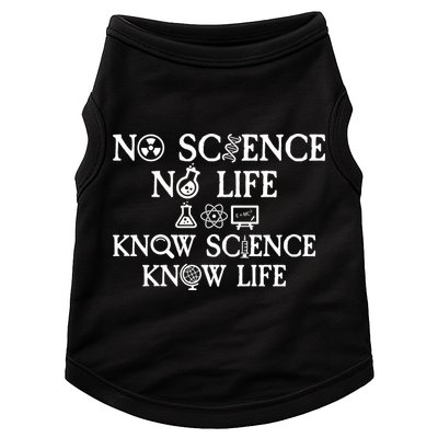 No Science No Life Know Science Know Life Doggie Tank
