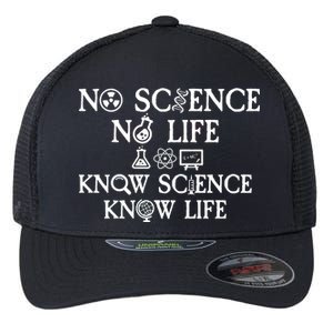 No Science No Life Know Science Know Life Flexfit Unipanel Trucker Cap