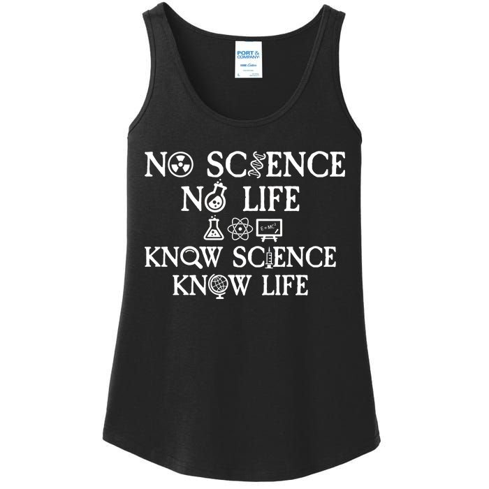 No Science No Life Know Science Know Life Ladies Essential Tank