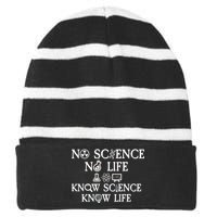 No Science No Life Know Science Know Life Striped Beanie with Solid Band