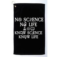 No Science No Life Know Science Know Life Golf Towel