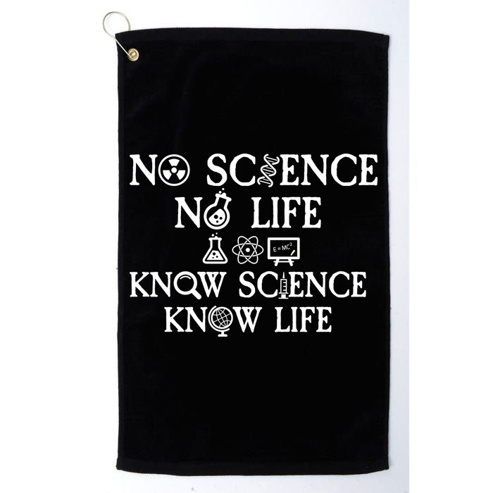 No Science No Life Know Science Know Life Golf Towel