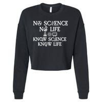 No Science No Life Know Science Know Life Cropped Pullover Crew