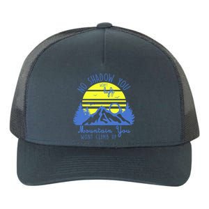 No Shadow You Wont Light Up  Yupoong Adult 5-Panel Trucker Hat