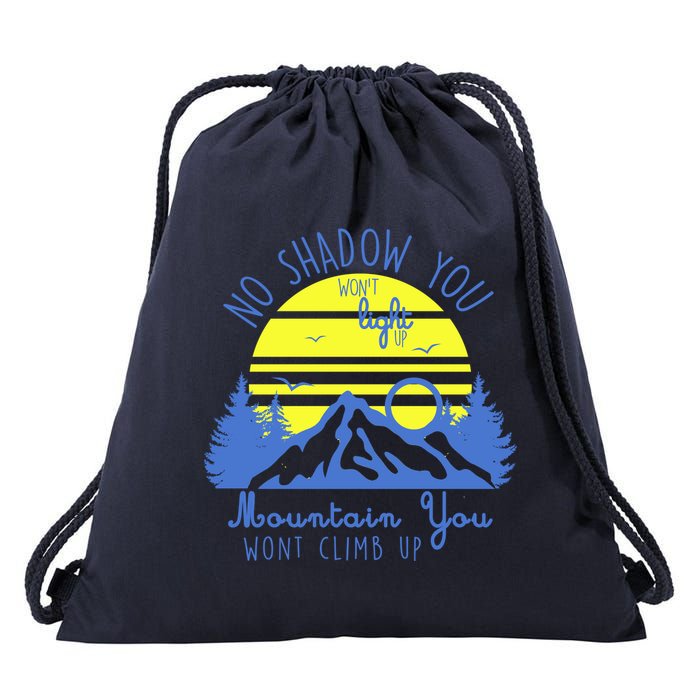 No Shadow You Wont Light Up  Drawstring Bag