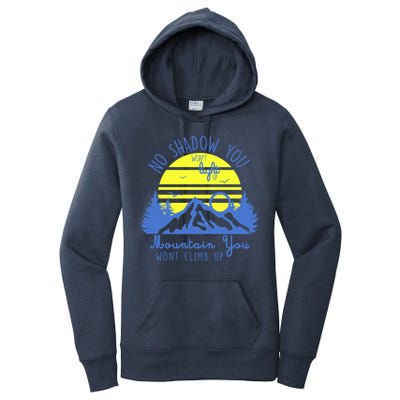 No Shadow You Wont Light Up  Women's Pullover Hoodie