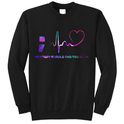 No Story Should End Too Soon Sweatshirt