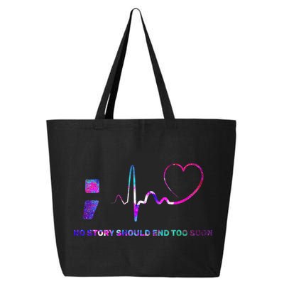 No Story Should End Too Soon 25L Jumbo Tote
