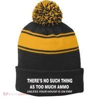 No Such Thing As Too Much Ammo House On Fire Stripe Pom Pom Beanie