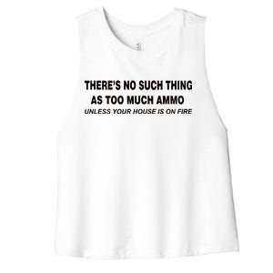 No Such Thing As Too Much Ammo House On Fire Women's Racerback Cropped Tank