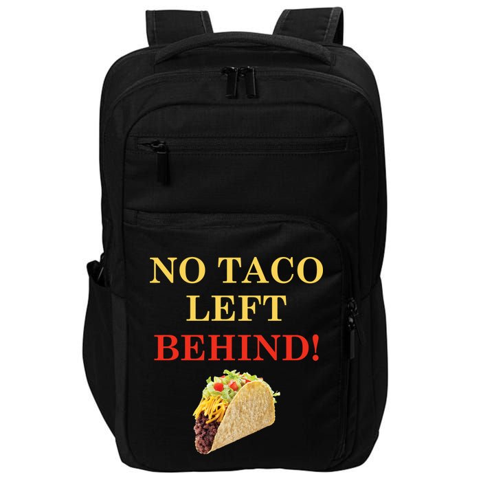 No Taco Left Behind Funny Tacos Impact Tech Backpack