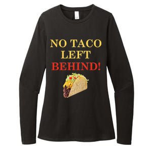 No Taco Left Behind Funny Tacos Womens CVC Long Sleeve Shirt