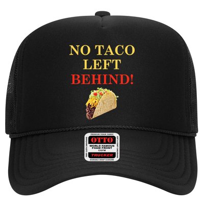 No Taco Left Behind Funny Tacos Trucker Hat