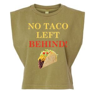 No Taco Left Behind Funny Tacos Garment-Dyed Women's Muscle Tee