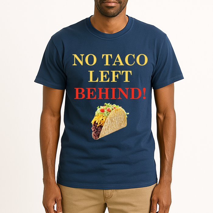 No Taco Left Behind Funny Tacos Tall T-Shirt