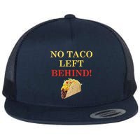 No Taco Left Behind Funny Tacos Flatbill Hat