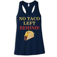 No Taco Left Behind Funny Tacos Women's Racerback Tank