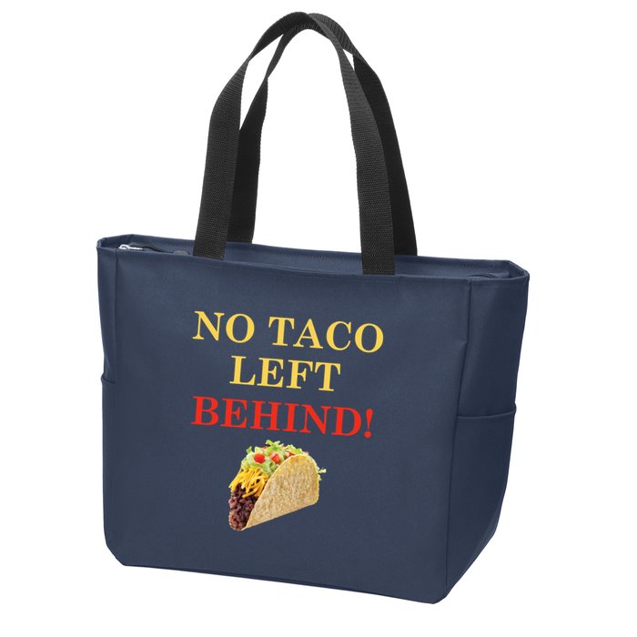 No Taco Left Behind Funny Tacos Zip Tote Bag