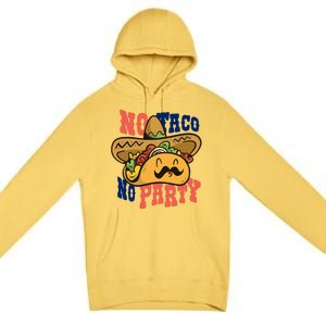 No Taco No Party Premium Pullover Hoodie