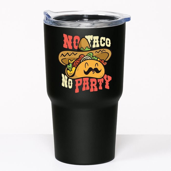 No Taco No Party Tumbler