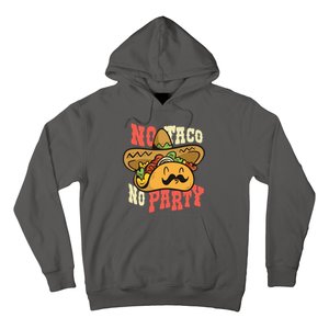 No Taco No Party Hoodie