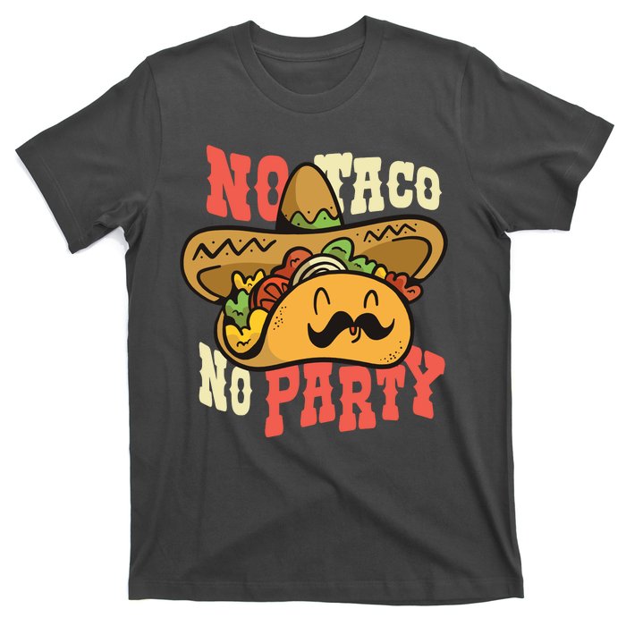 No Taco No Party T-Shirt