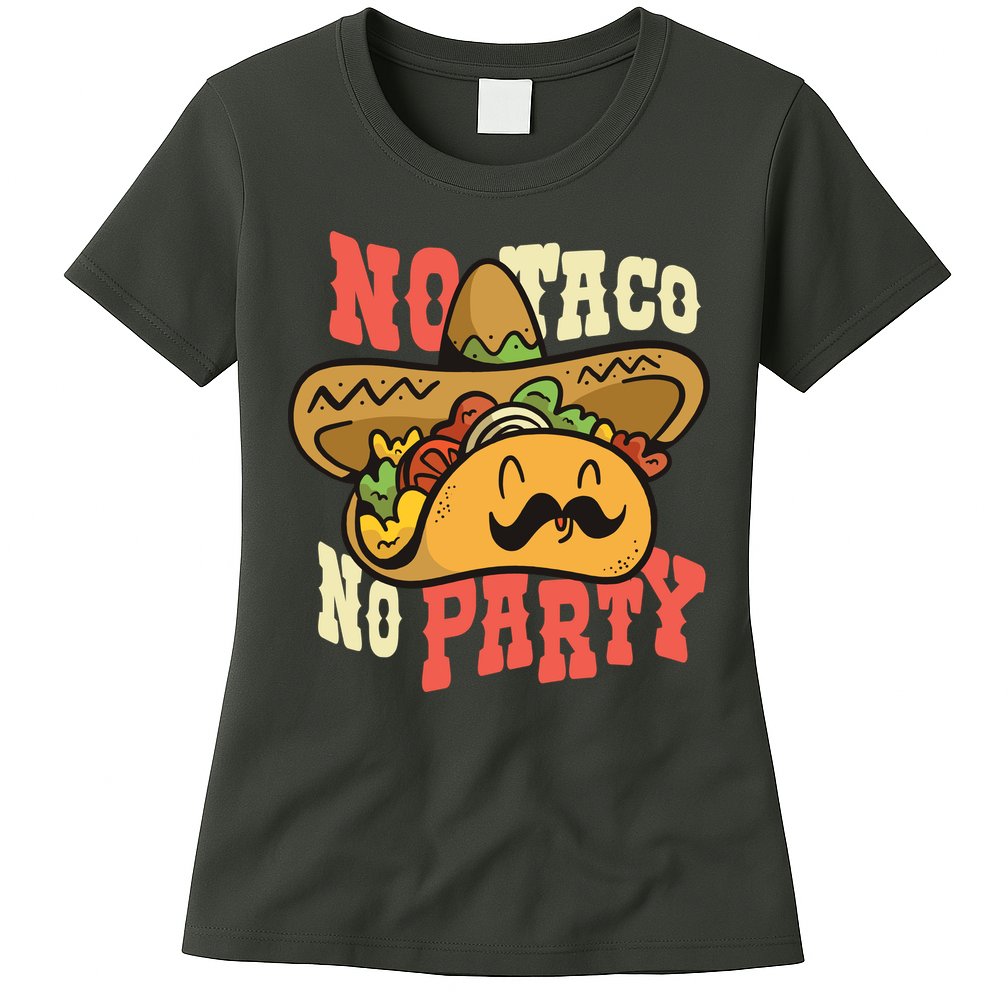 No Taco No Party Womens T-Shirt