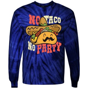 No Taco No Party Tie-Dye Long Sleeve Shirt