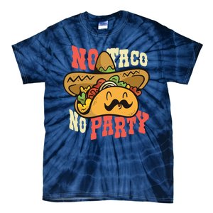 No Taco No Party Tie-Dye T-Shirt