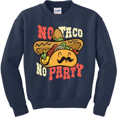 No Taco No Party Kids Sweatshirt