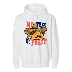 No Taco No Party Garment-Dyed Fleece Hoodie