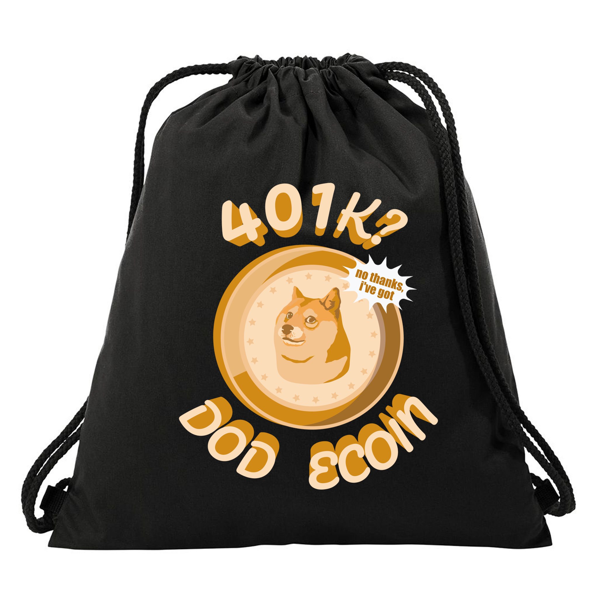 No Thanks I've Got Dogecoin Drawstring Bag