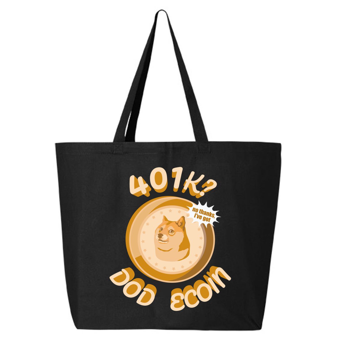 No Thanks I've Got Dogecoin 25L Jumbo Tote