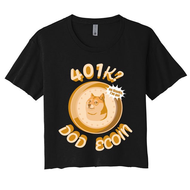 No Thanks I've Got Dogecoin Crop Top