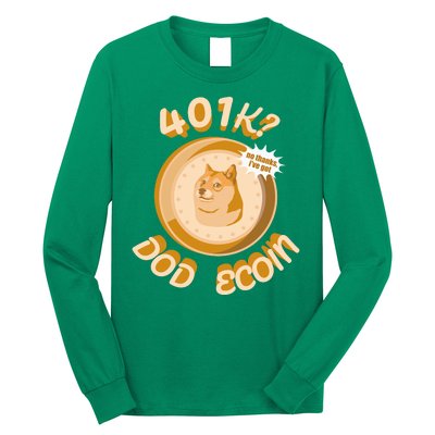 No Thanks I've Got Dogecoin Long Sleeve Shirt