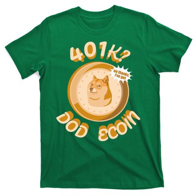 No Thanks I've Got Dogecoin T-Shirt